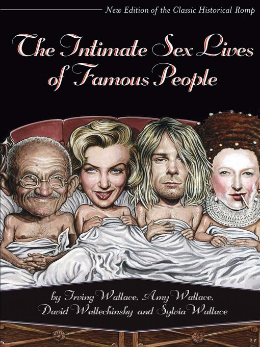 Title details for The Intimate Sex Lives of Famous People by Irving Wallace - Available